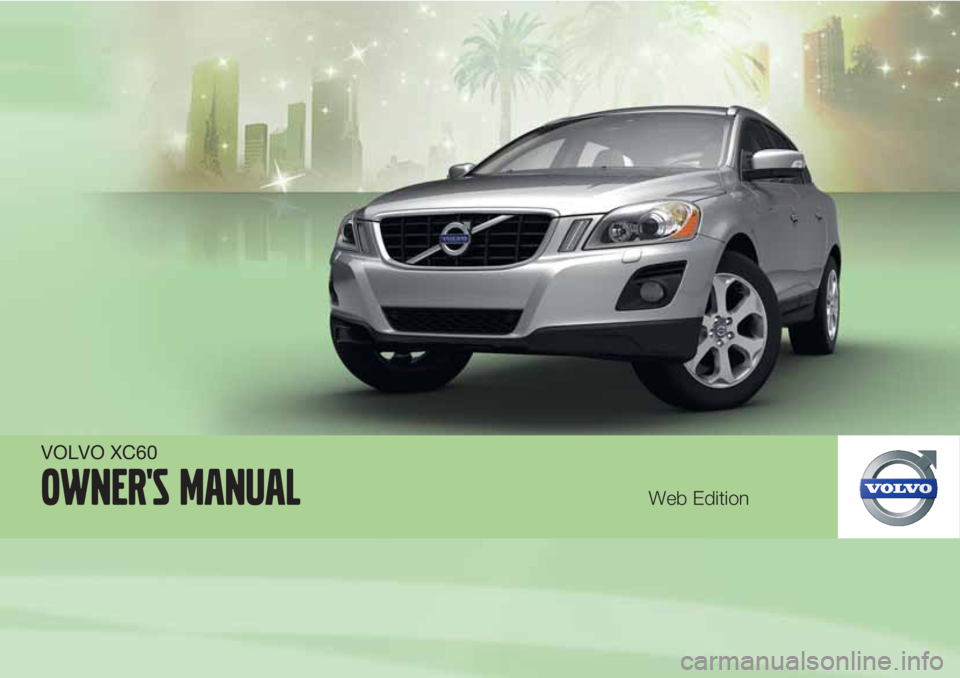 VOLVO XC60 2012  Owner´s Manual VOLVO XC60
Owner's ManualWeb Edition 