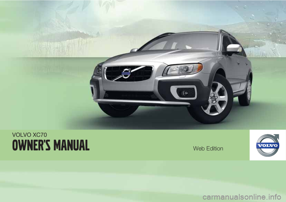 VOLVO XC70 2012  Owner´s Manual VOLVO XC70
Owner's ManualWeb Edition 