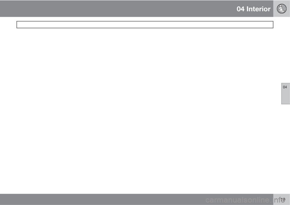 VOLVO S40 2011  Owner´s Manual 04 Interior
 
04
119 