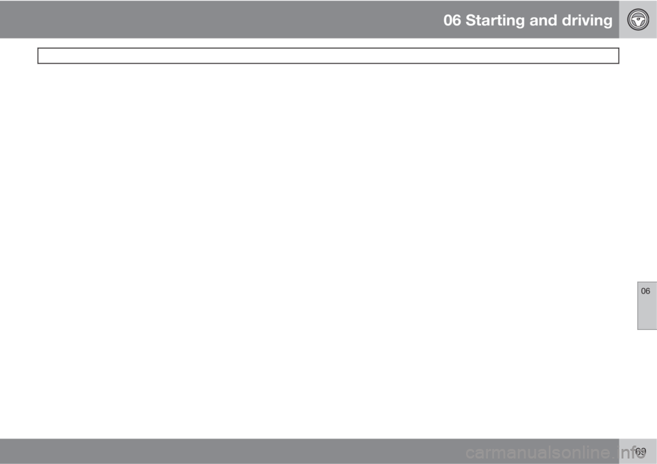 VOLVO XC90 2011  Owner´s Manual 06 Starting and driving
 
06
169 