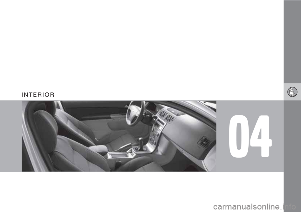 VOLVO S40 2010  Owner´s Manual 04
INTERIOR 