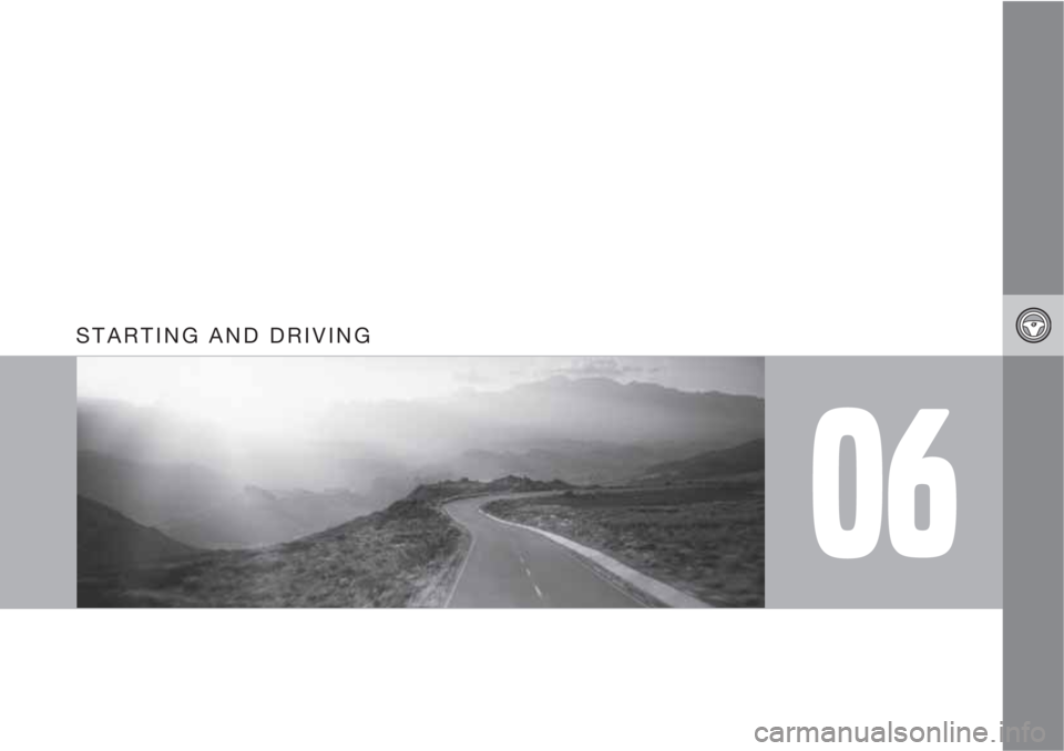 VOLVO S40 2010  Owner´s Manual 06
STARTING AND DRIVING 