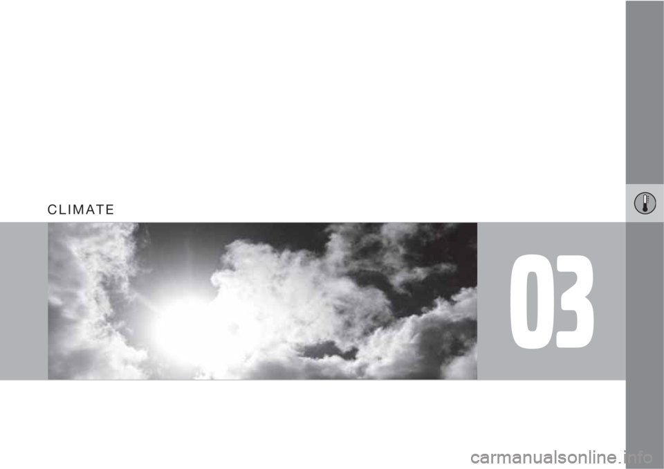 VOLVO S40 2010  Owner´s Manual 03
CLIMATE 