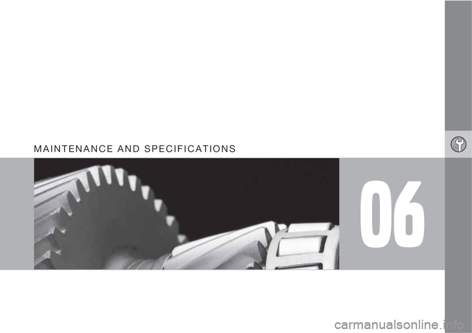 VOLVO XC60 2010  Owner´s Manual 06
MAINTENANCE AND SPECIFICATIONS 