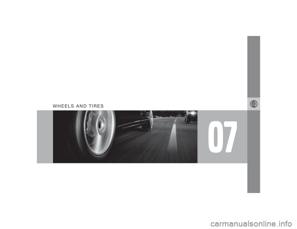 VOLVO C30 2009  Owner´s Manual 07
WHEELS AND TIRES 