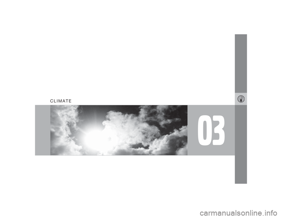 VOLVO C30 2009  Owner´s Manual 03
CLIMATE 