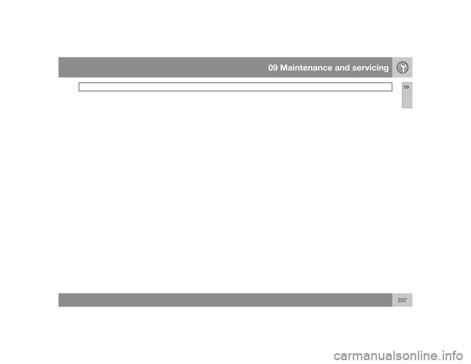 VOLVO V50 2009  Owner´s Manual 09 Maintenance and servicing
09
237 