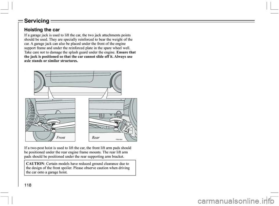 VOLVO C70 CONVERTIBLE 2005  Owner´s Manual 118
7700185A
Servicing
Hoisting the car
2\f\b\f\f\b6\f


	\f"
	
6\f\f

\f	


	
	\f\f

\f
	\b	

	
