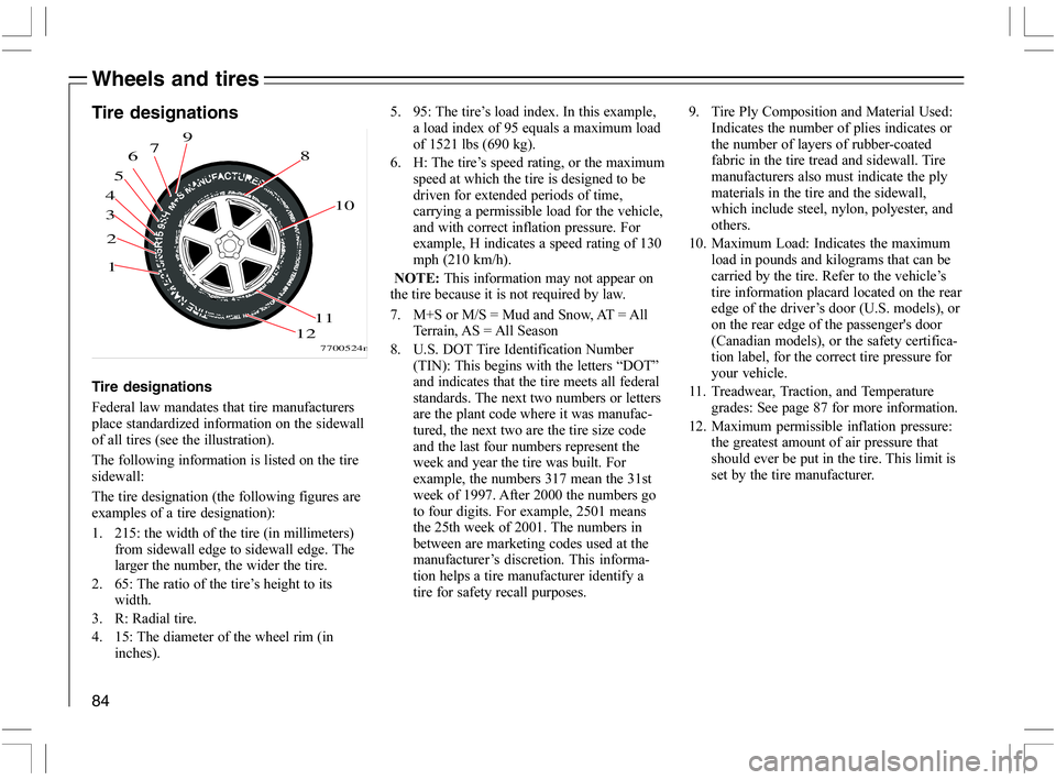 VOLVO C70 CONVERTIBLE 2005  Owner´s Manual 84
Tire designations
Tire designations
%  
 
	
 
 


8

	


	


	
