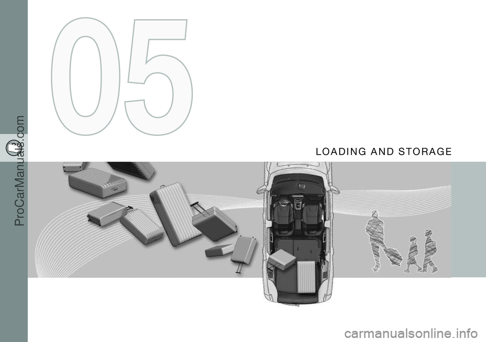 VOLVO V60 2014 Owners Manual L O A D I N G A N D S T O R A G E
ProCarManuals.co’ VOLVO V60 2014 Owners Manual L O A D I N G A N D S T O R A G E
ProCarManuals.co’