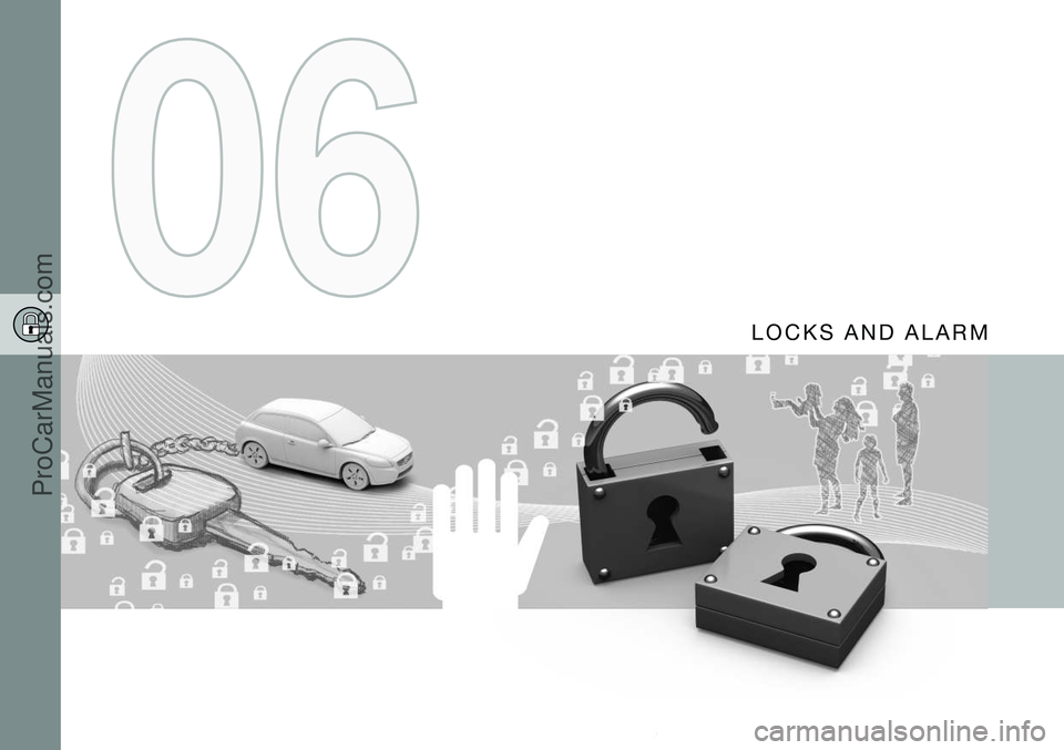 VOLVO V60 2014  Owners Manual L O C K S   A N D   A L A R M
ProCarManuals.co’  