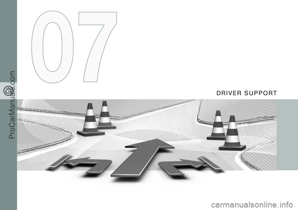 VOLVO V60 2014 Owners Manual D R I V E R S U P P O R T
ProCarManuals.co’ VOLVO V60 2014 Owners Manual D R I V E R S U P P O R T
ProCarManuals.co’