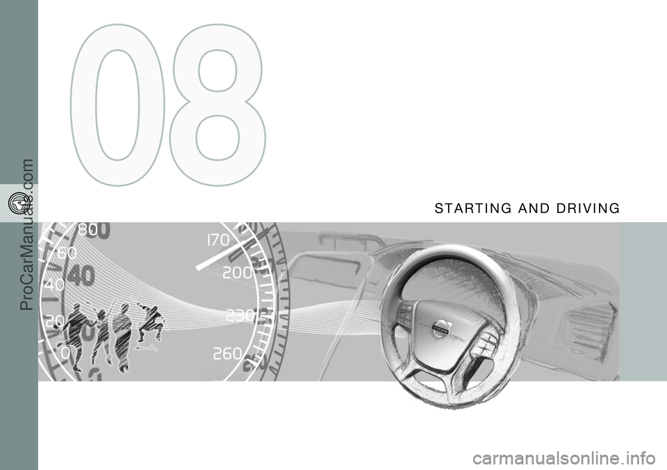 VOLVO V60 2014  Owners Manual S T A R T I N G   A N D   D R I V I N G
ProCarManuals.co’  