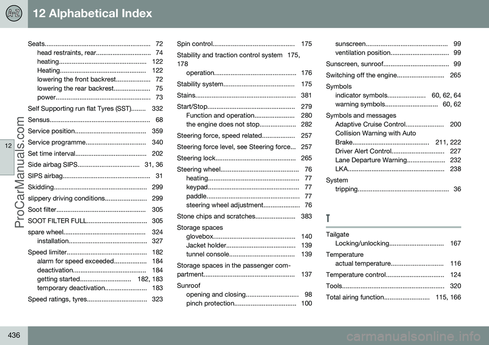 VOLVO V60 2014  Owners Manual 12 Alphabetical Index
12
436
Seats.......................................................... 72head restraints, rear.............................. 74 
heating..........................................
