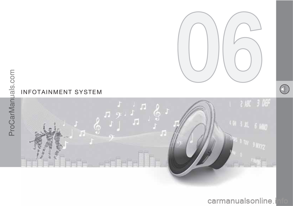 VOLVO V60 2013  Owners Manual INFOTAINMENT SYSTEM
ProCarManuals.com 