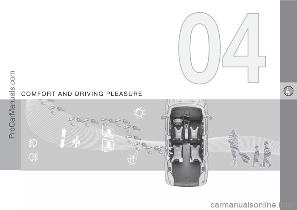 VOLVO V60 2012  Owners Manual COMFORT AND DRIVING PLEASURE
ProCarManuals.com 