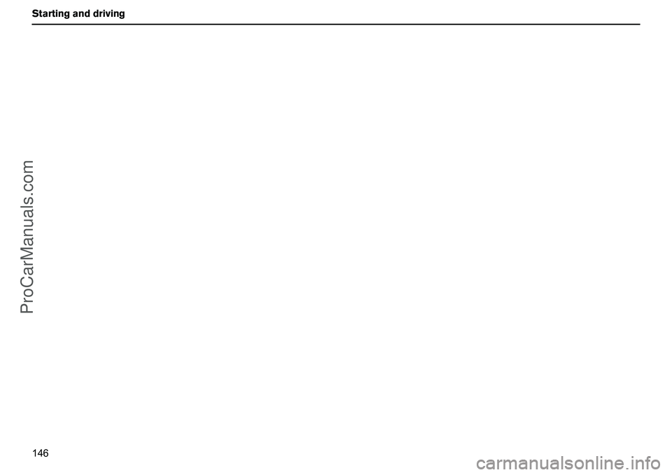 VOLVO XC90 2006  Owners Manual 146 Startinganddriving
ProCarManuals.com 