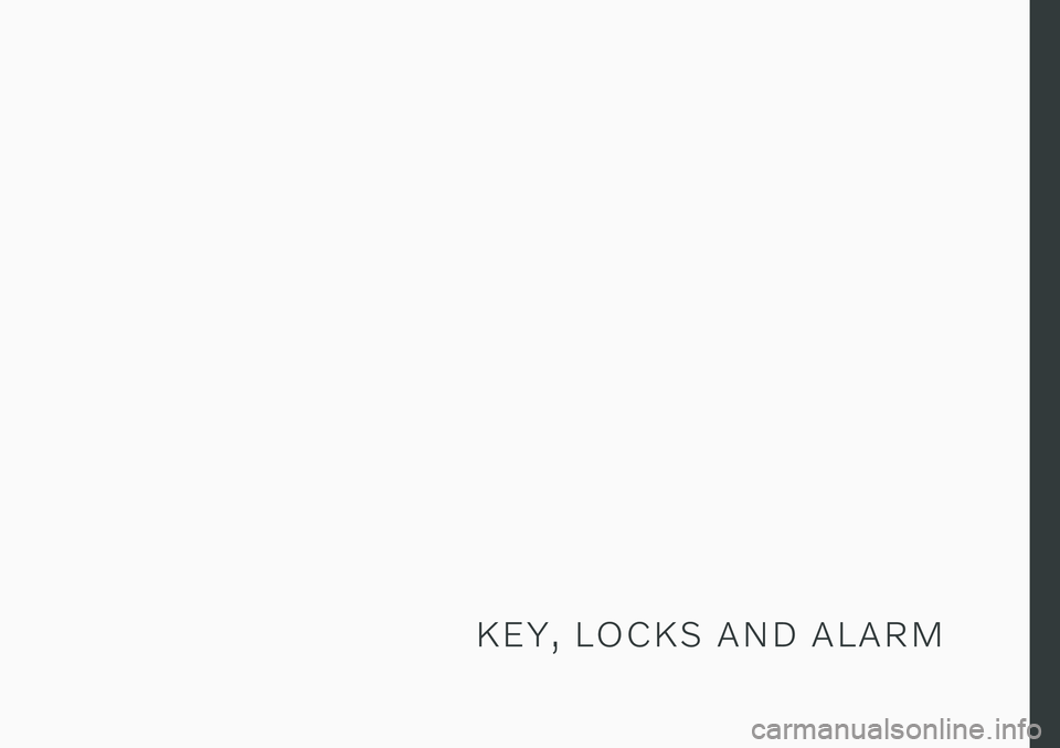 VOLVO S90 TWIN ENGINE 2020 Owners Manual K E Y , L O C K S A N D A L A R M VOLVO S90 TWIN ENGINE 2020 Owners Manual K E Y , L O C K S A N D A L A R M