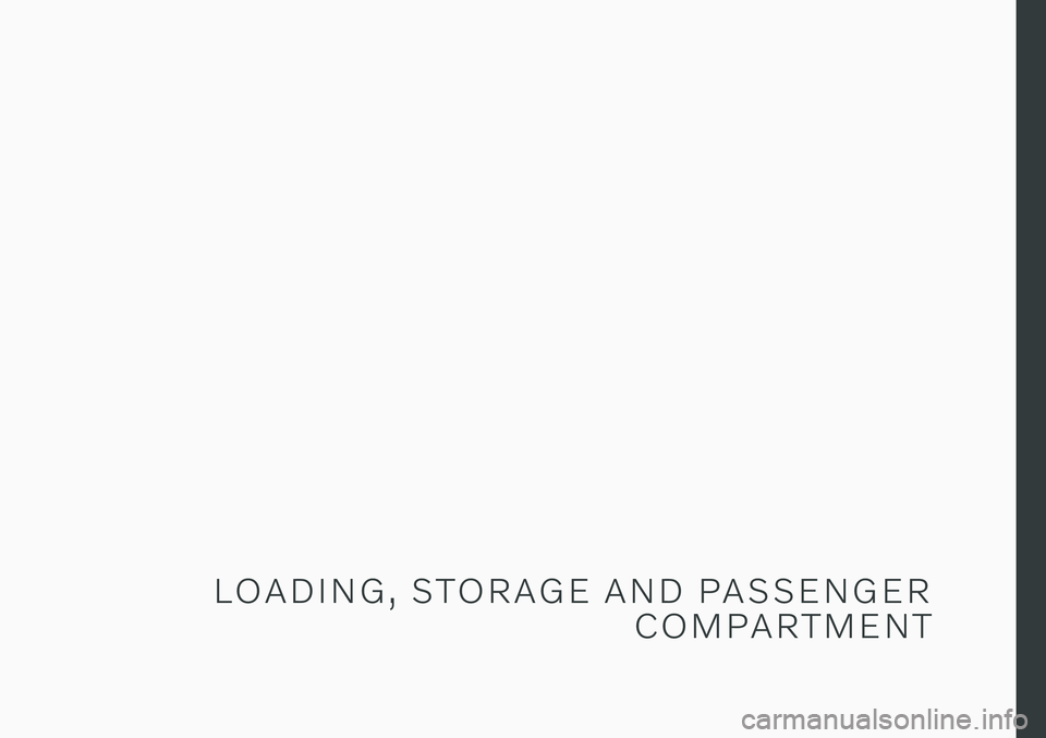 VOLVO V90 CROSS COUNTRY 2021 Owners Manual L O A D I N G , S T O R A G E A N D P A S S E N G E RC O M P A R T M E N T VOLVO V90 CROSS COUNTRY 2021 Owners Manual L O A D I N G , S T O R A G E A N D P A S S E N G E RC O M P A R T M E N T