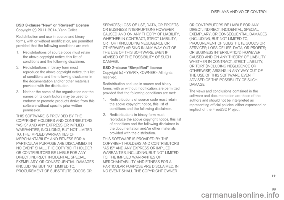 VOLVO XC60 TWIN ENGINE 2019 Owners Manual DISPLAYS AND VOICE CONTROL
}}
99
BSD 3-clause "New" or "Revised" License
Copyright (c) 2011-2014, Yann Collet.
Redistribution and use in source and binaryforms, with or without modifi VOLVO XC60 TWIN ENGINE 2019 Owners Manual DISPLAYS AND VOICE CONTROL
}}
99
BSD 3-clause "New" or "Revised" License
Copyright (c) 2011-2014, Yann Collet.
Redistribution and use in source and binaryforms, with or without modifi