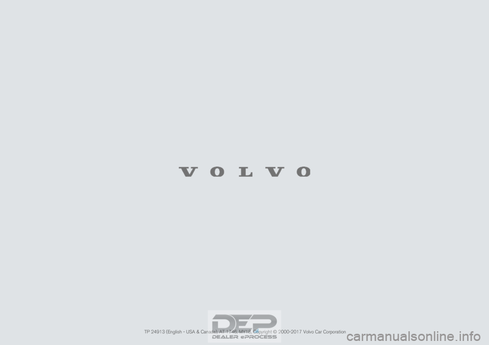 VOLVO XC90 TWIN ENGINE 2018  Owners Manual  TP 24913 (English - USA & Canada), AT 1746, MY18, Copyright © 2000-2017 Volvo Car Corporation                                                                                        