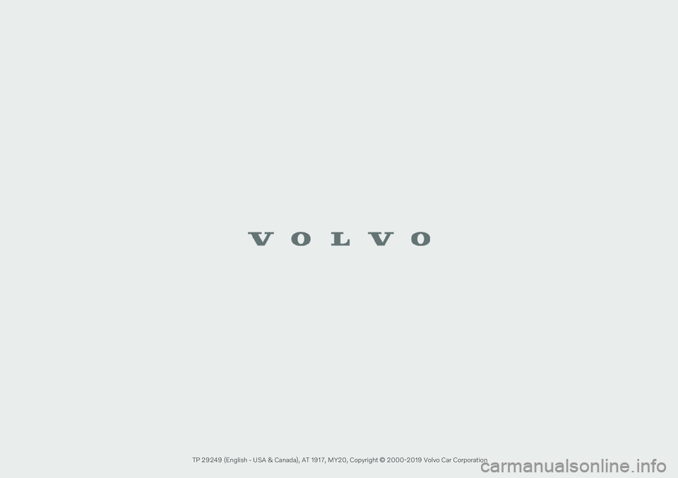 VOLVO XC90 TWIN ENGINE 2020  Owners Manual  TP 29249 (English - USA & Canada), AT 1917, MY20, Copyright © 2000-2019 Volvo Car Corporation                                                                                       