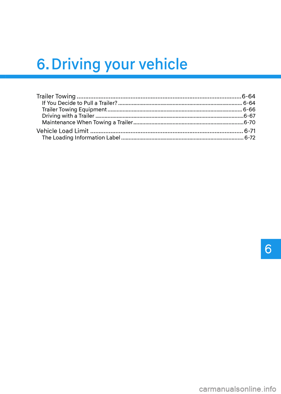 GENESIS GV80 2021  Owners Manual Trailer Towing ........................................................................\
..........................6-64If You Decide to Pull a Trailer? ................................................