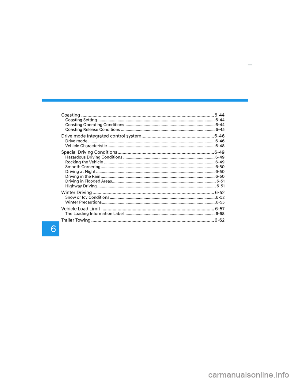 GENESIS G70 2023  Owners Manual 6
Coasting ...................................................................\
....................................... 6-44Coasting Setting ...........................................................