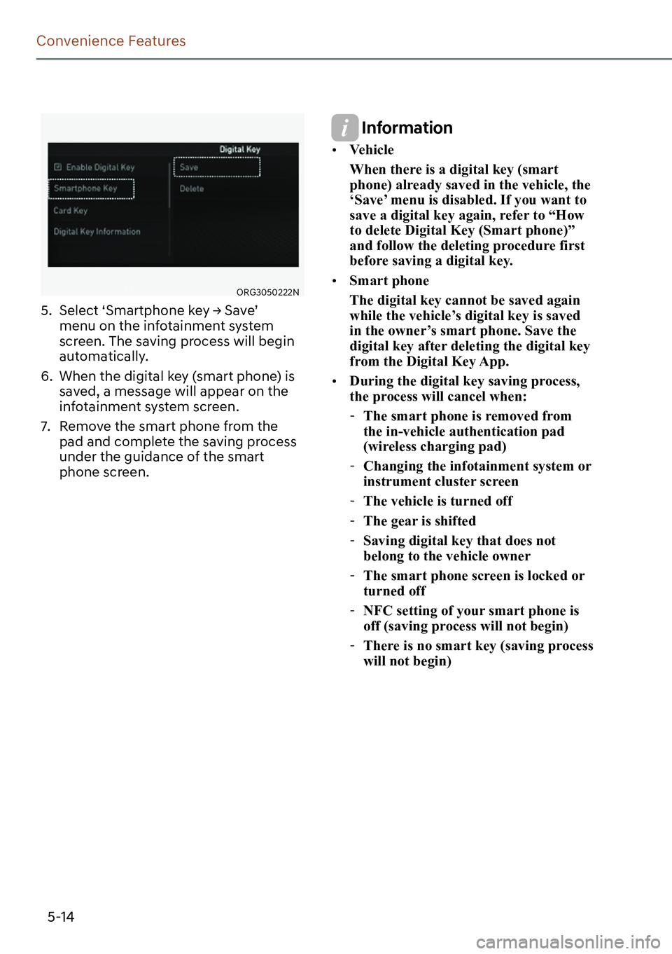 GENESIS G80 2023  Owners Manual 5-14
Convenience Features
ORG3050222N
5. �6�H�O�H�F�W�S�6�P�D�U�W�S�K�R�Q�H��N�H�\�