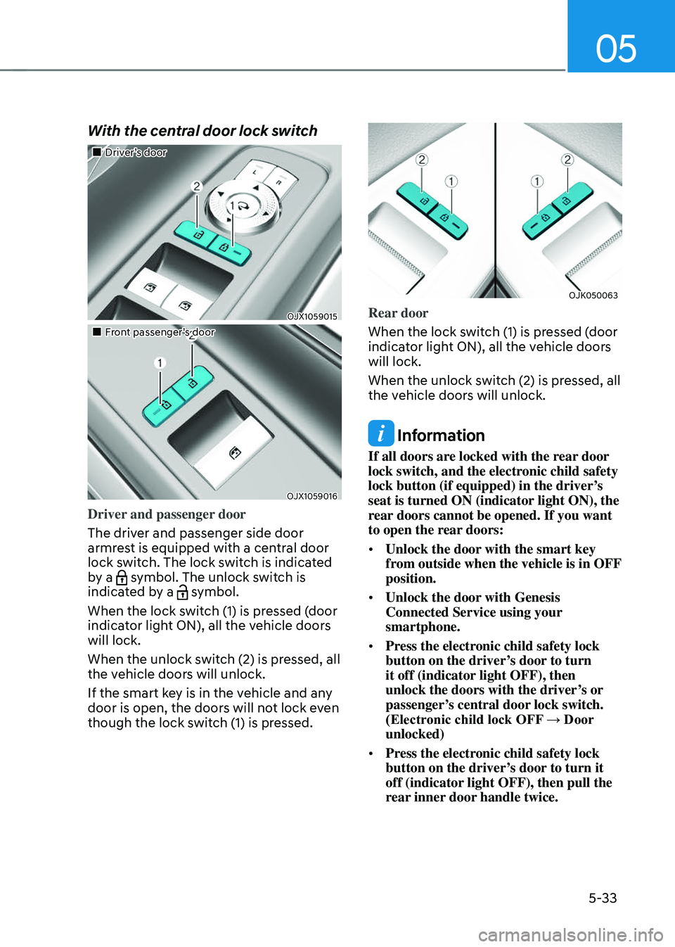 GENESIS GV70 2023  Owners Manual 05
5-33
With the central door lock switch
		 
