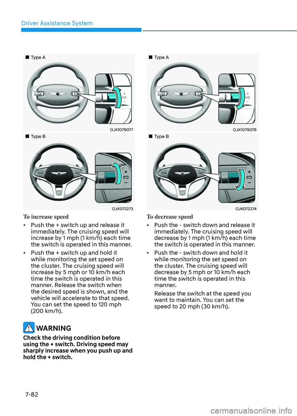 GENESIS GV70 2023  Owners Manual Driver Assistance System
7-82
		 