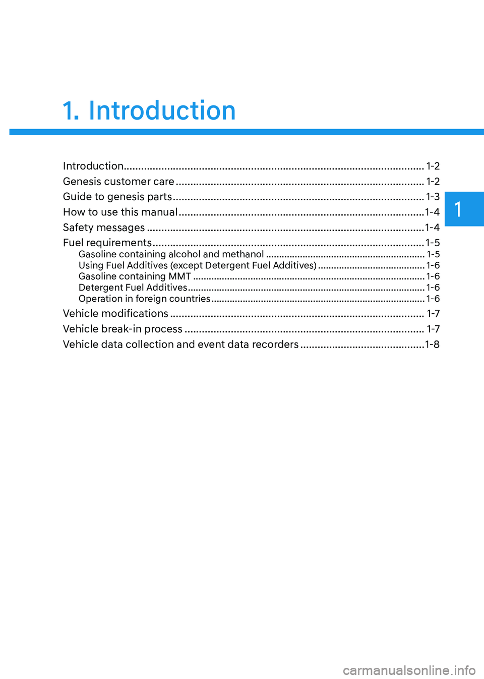 GENESIS GV80 2023 Owners Manual Introduction........................................................................\
................................ 1-2
Genesis customer care
...................................................... GENESIS GV80 2023 Owners Manual Introduction........................................................................\
................................ 1-2
Genesis customer care
......................................................