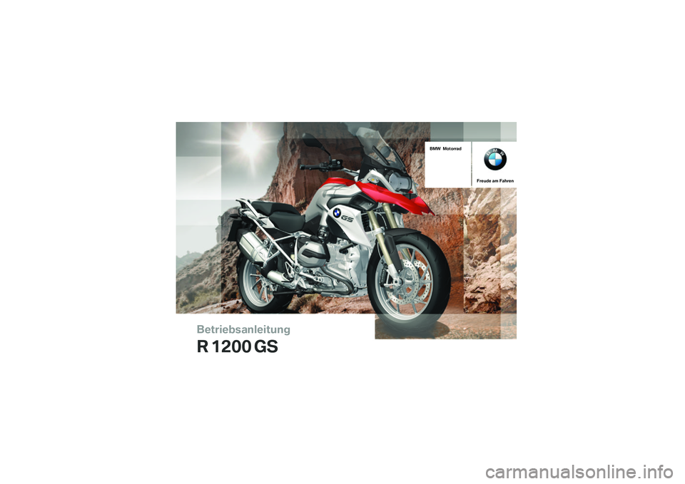 BMW MOTORRAD R 1200 GS 2012  Betriebsanleitung (in German) ��������\b�	�
�����\f�
�
� ���� ��
��� �������	�
����\f�� �	� ��	����
 