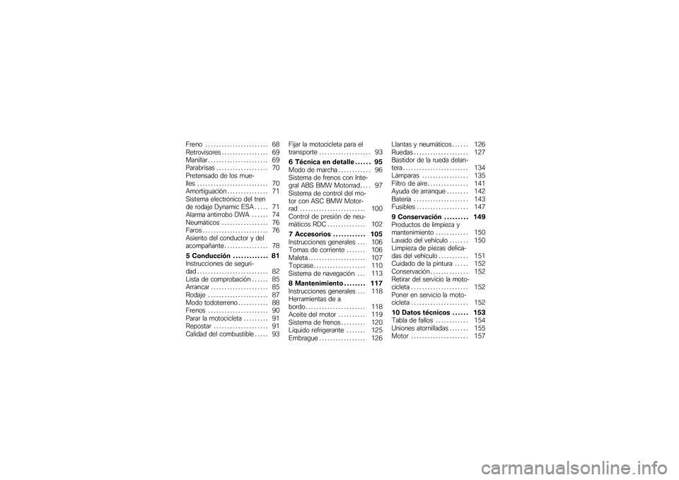 BMW MOTORRAD R 1200 GS 2012  Manual de instrucciones (in Spanish) �>�	��� � � � � � � � � � � � � � � � � � � � � � � � �5�2�9���	������	�� � � � � � � � � � � � � � � � � � �5�;��������	 � � � � � � �