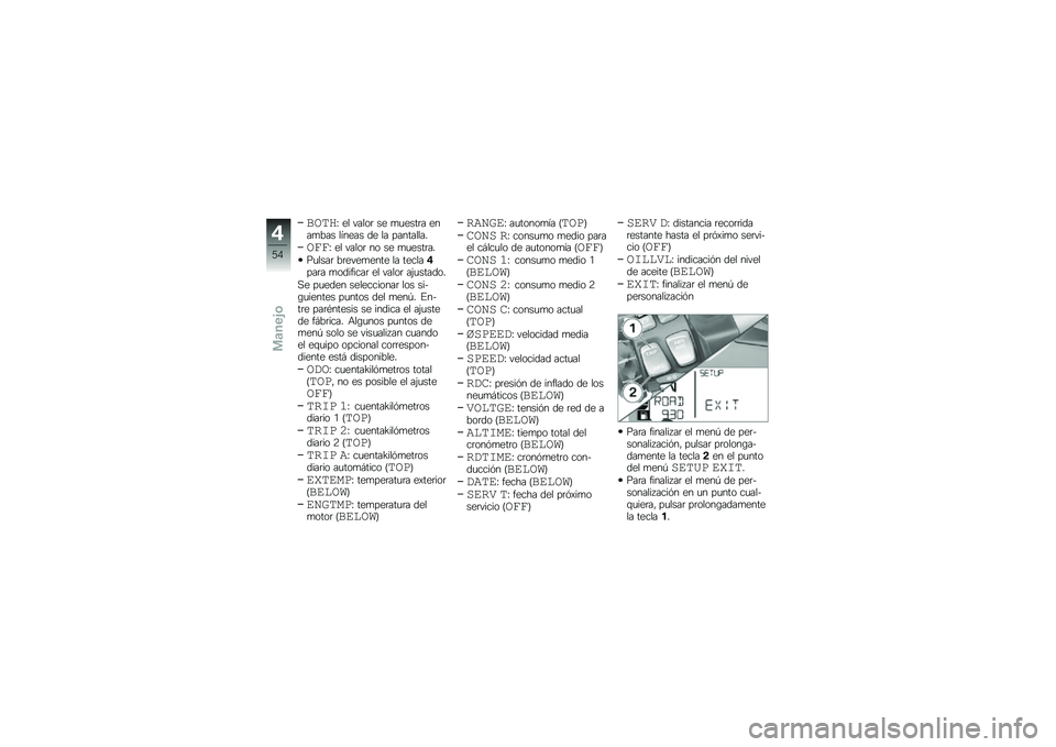 BMW MOTORRAD R 1200 GS 2012  Manual de instrucciones (in Spanish) �����K �� �����	 �� �
�
����	� ����
��� ������ �� �� ���������
����K �� �����	 �� �� �
�
����	��
��
����	 ��	����
���� �� ���