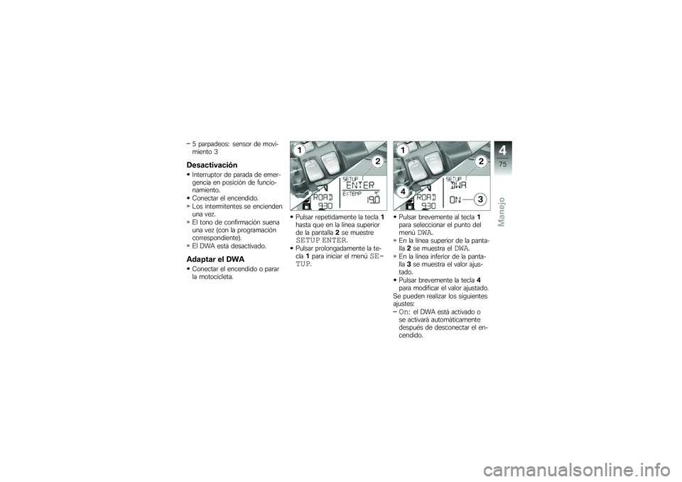 BMW MOTORRAD R 1200 GS 2012  Manual de instrucciones (in Spanish) �3 ���	�������K ������	 �� �
����$�
����� �1
�-���
�����
���#�
�7����	�	�
����	 �� ���	��� �� ��
��	�$�\b����� �� �������%� �� ��
��