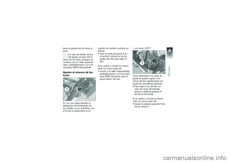BMW MOTORRAD R 1200 GS 2012  Manual de instrucciones (in Spanish) ���	�� �� ������� �� ��� ���	�� �������
�#� ���� �� ��
��� ����	����� ��&�
��� ���	�	���� ��� ���$����� �� ��� ���	��� ��