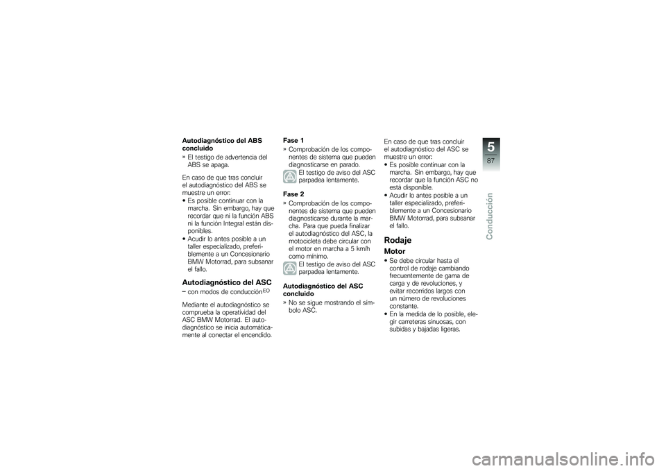 BMW MOTORRAD R 1200 GS 2012  Manual de instrucciones (in Spanish) �*���	�\b��
���#�����	 �\b�� �*��.��	������\b�	
�#� ������\b� �� �����	������ ����+��, �� ����\b��
�#� ���� �� �\f�
� ��	�� ������
��	�