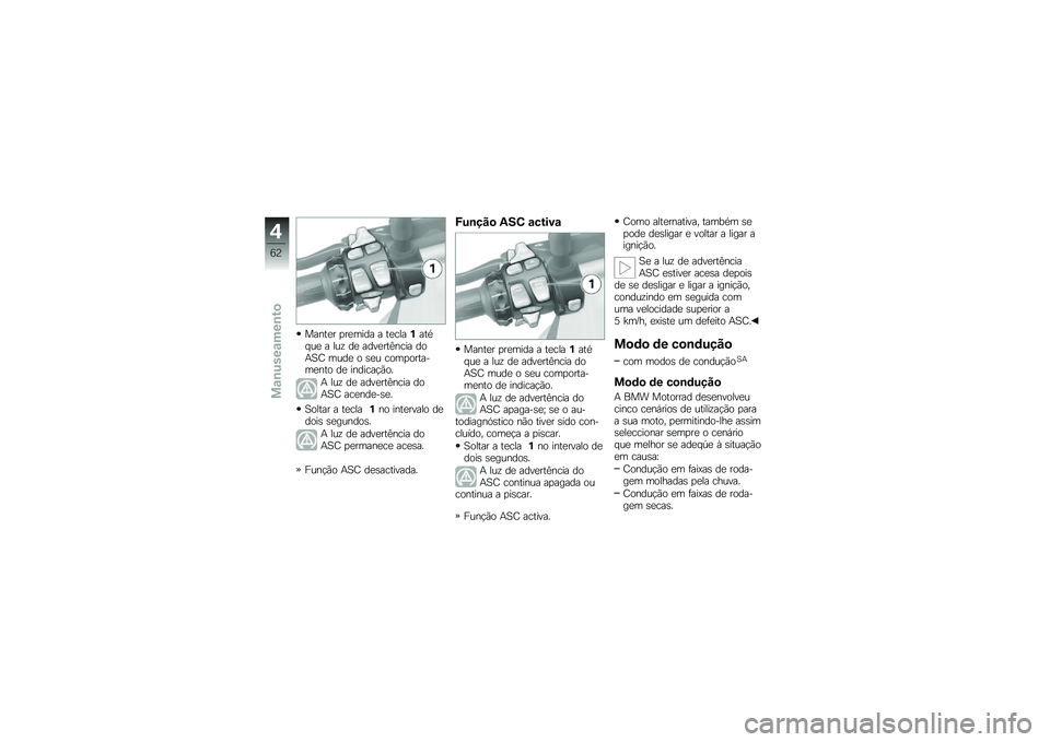 BMW MOTORRAD R 1200 GS 2012  Manual do condutor (in Portuguese) �����
� �
��
���� � ��
�������� ��
 � ���\f ��
 ����
���C���� ���+�D�E ����
 � �\b�
� ����
�������
��� ��
 �������!�*��
�+ ���\f ��
 ��