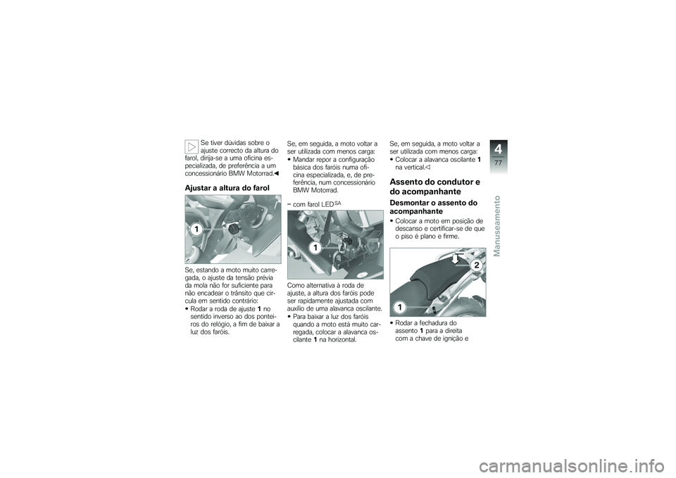 BMW MOTORRAD R 1200 GS 2012  Manual do condutor (in Portuguese) �D�
 ����
� ��-�����\b �\b����
 ���0��\b��
 �����
��� �� ������ ���	����� �����0���\b�
 � ��� ��	����� �
�\b��
�
������\f���� ��
 �
��