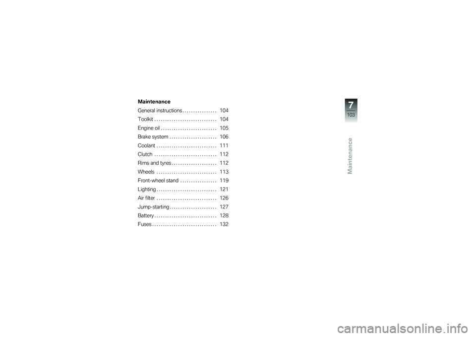 BMW MOTORRAD R 1200 GS 2013  Riders Manual (in English) �
�\f���\b���\f���
�4����\b�	�\f ����
�\b���
���� � � � � � � � � � � � � � � � � �&�%�
�2���\f���
 � � � � � � � � � � � � � � � � � � � � 