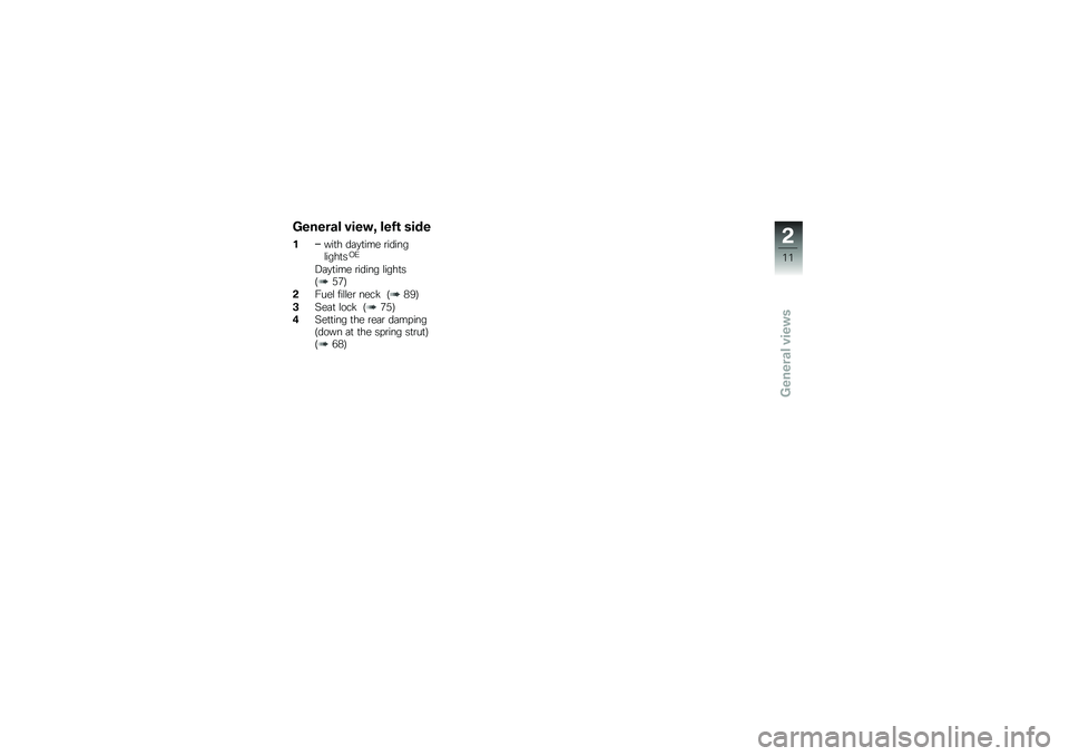 BMW MOTORRAD R 1200 GS 2013  Riders Manual (in English) ������\f� �����1 ����\b ����
����
� ��	�
�
��� �\b������\f����
��-�0
�;�	�
�
��� �\b����� �\f����
��:�)�1�<
�����\f ���\f�\f��\b ���� �:�(�7�<
