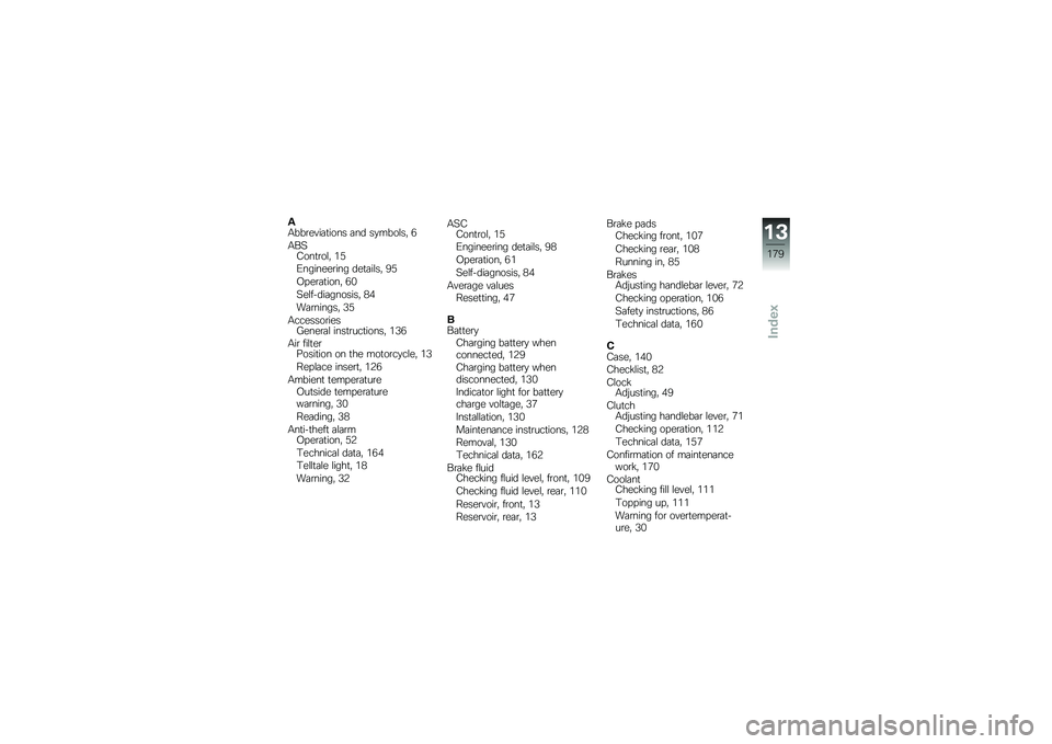 BMW MOTORRAD R 1200 GS 2013  Riders Manual (in English) �*�/���\b��"��	�
���� �	�� ��
����\f��  �.
�/��8�3���
�\b��\f�  �&�)
�0�������\b��� ���
�	��\f��  �7�)
�-���\b�	�
����  �.�%
�8��\f��!���	�������  �(�
�