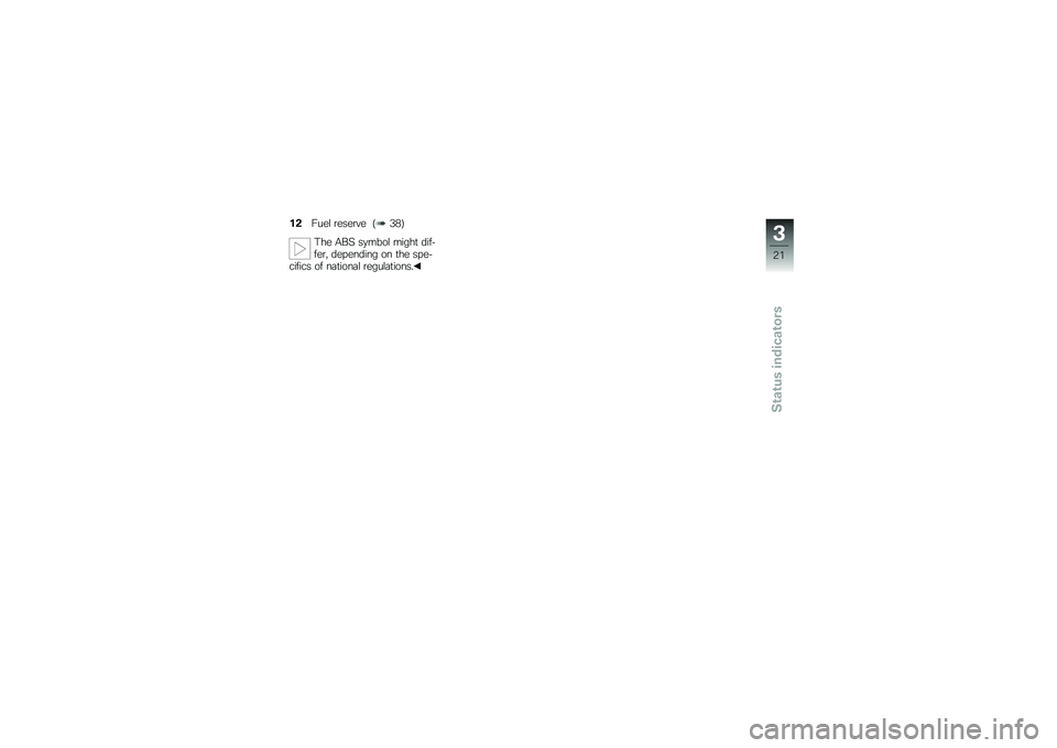 BMW MOTORRAD R 1200 GS 2013  Riders Manual (in English) ������\f �\b����\b�"� �:�5�(�<
�2�� �/��8 ��
����\f �����
 ����!���\b�  ��������� �� �
�� ����!������ �� ��	�
����	�\f �\b����\f�	�
�����
�
