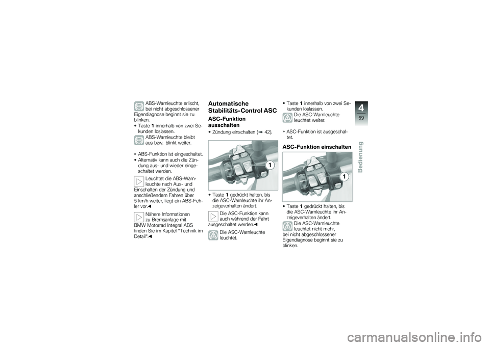 BMW MOTORRAD R 1200 GS 2013  Betriebsanleitung (in German) �:��
���\f��\b�#������ ���#��	����
��� �\b���� �\f����	���#��	�	��\b���5����\b���\f��\b��	� �����\b�\b� �	�� �%���#��\b� ��\b�
�-�\f�	�����\b�\b
