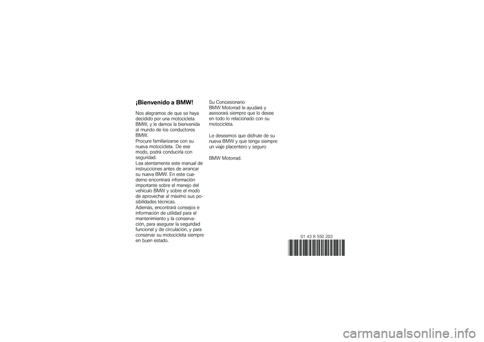 BMW MOTORRAD R 1200 GS 2013  Manual de instrucciones (in Spanish) ����������\b�	 �
 ���\f�
��� ����\b�	��
�� �� �\f�
� �� ������������ ���	 �
�� �
�������������� � �� ���
�� �� ������������