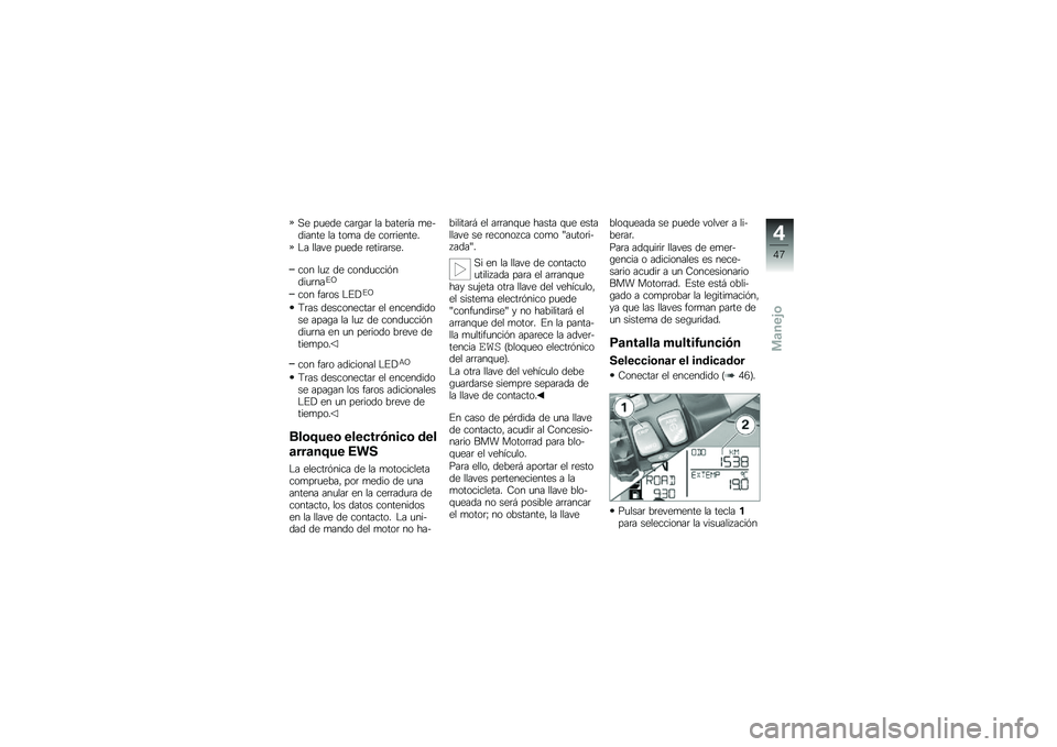 BMW MOTORRAD R 1200 GS 2013  Manual de instrucciones (in Spanish) �,� ��
��� ���	�\b��	 �� �����	�� �
��$������ �� ���
� �� ���	�	������
�"� ����� ��
��� �	����	��	���
��� ��
� �� �����
����%���