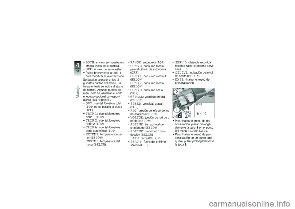 BMW MOTORRAD R 1200 GS 2013  Manual de instrucciones (in Spanish) �����H �� �����	 �� �
�
����	� ����
��� ������ �� �� ���������
��\b�\b�H �� �����	 �� �� �
�
����	��
��
����	 ��	����
���� �� ��