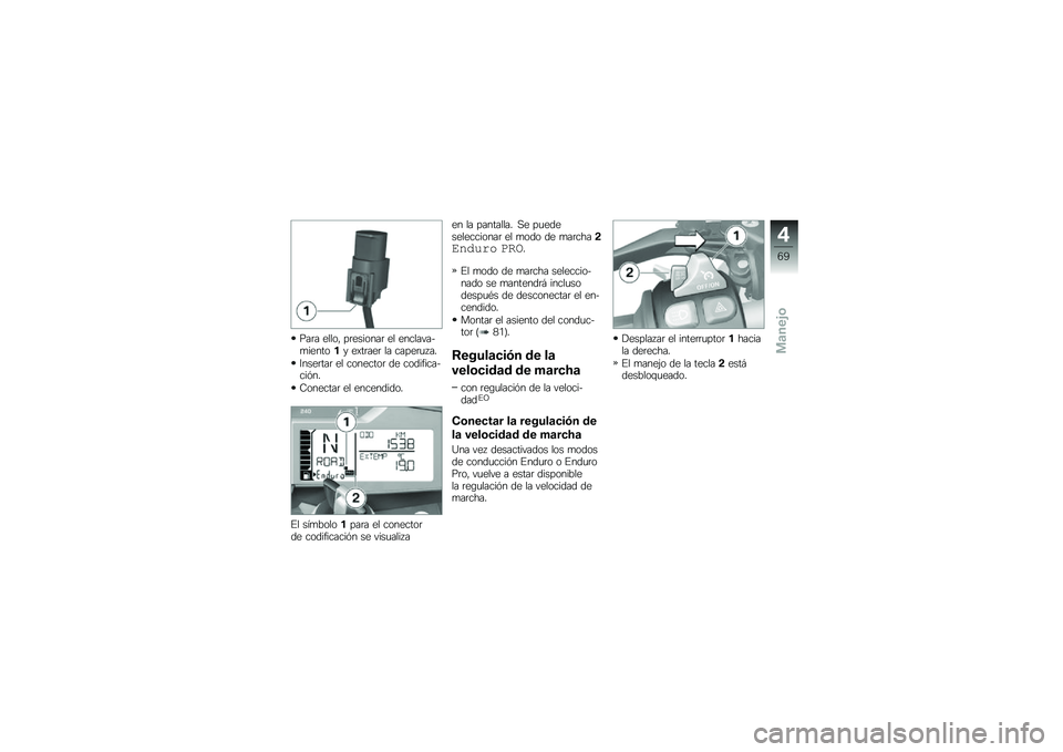 BMW MOTORRAD R 1200 GS 2013  Manual de instrucciones (in Spanish) ���	� ����� ��	�������	 �� ��������$�
������� ��)��	���	 �� �����	�
���
�8����	���	 �� ��������	 �� ���������$���%��
�-�����