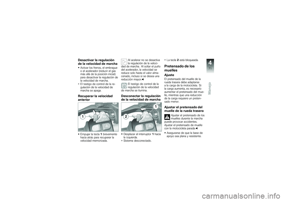 BMW MOTORRAD R 1200 GS 2013  Manual de instrucciones (in Spanish) �-���
�����
� ��
 ������
���#�
�\b� ��
 ����	���\b�
�\b �\b� �*�
���9�

�+������	 ��� ��	����� �� ��
��	��\b�
�� �� ������	����	 �C�	���
��
